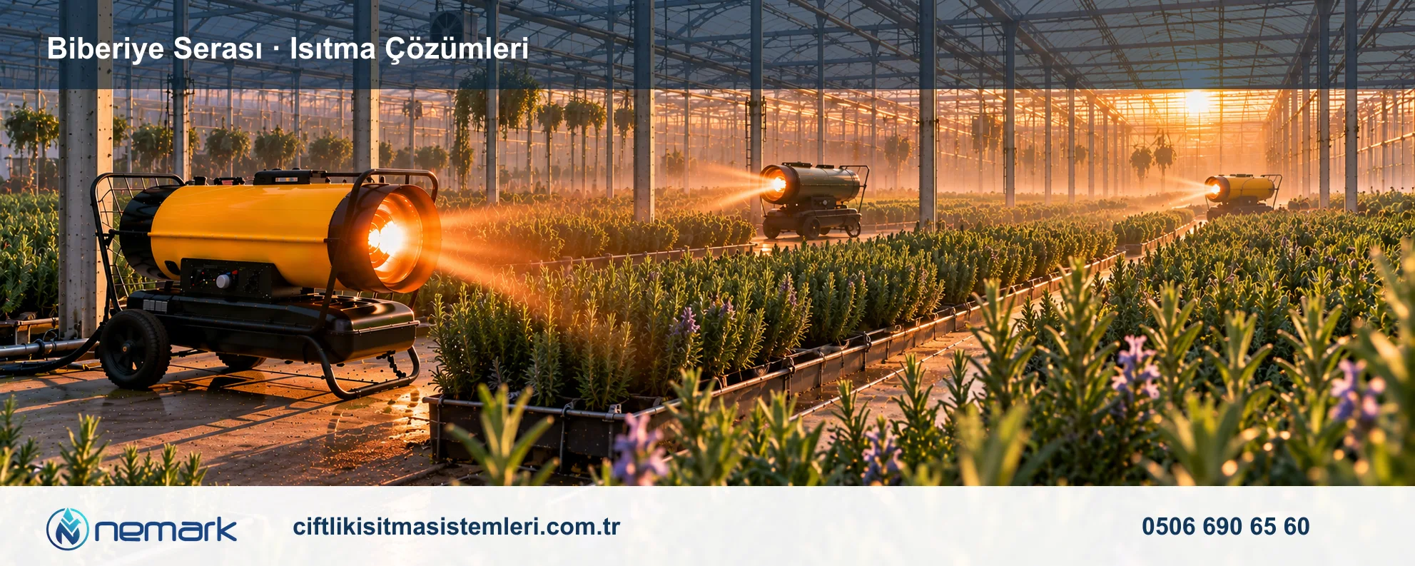 Biberiye Serası için Nemark ısıtma çözümleri