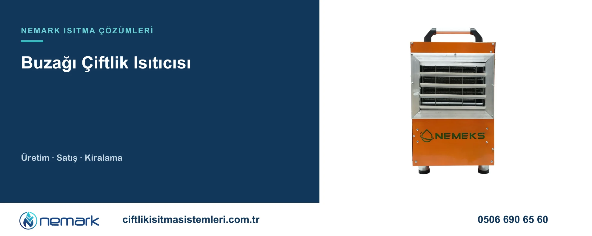Buzağı Çiftlik Isıtıcısı için Nemark ısıtma çözümleri