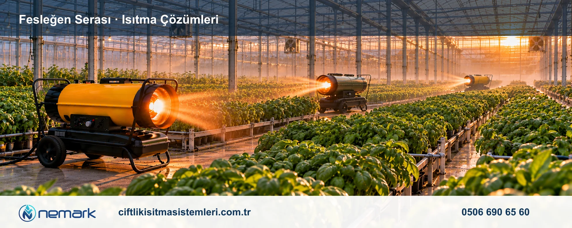 Fesleğen Serası için Nemark ısıtma çözümleri
