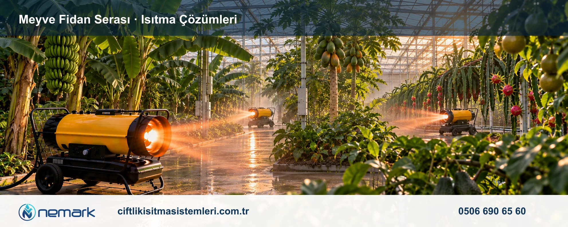 Meyve Fidan Serası için Nemark ısıtma çözümleri