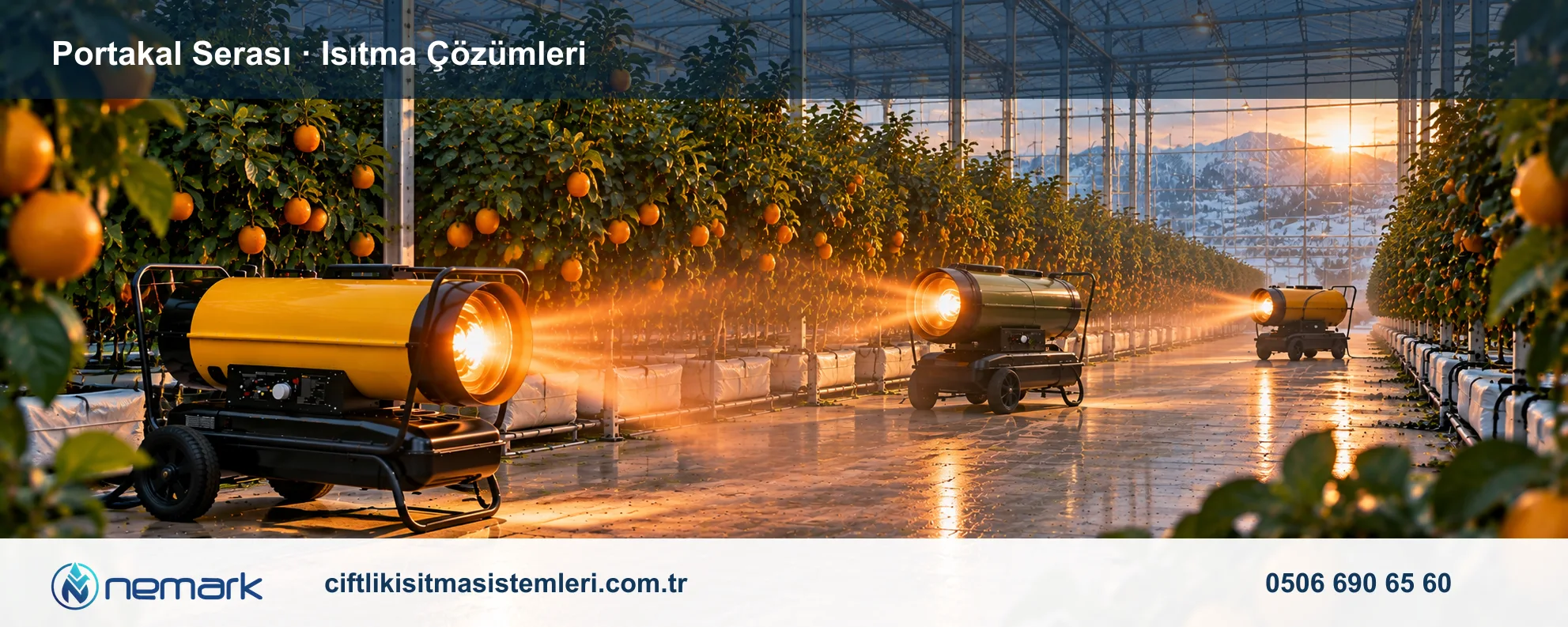 Portakal Serası için Nemark ısıtma çözümleri
